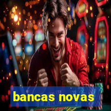 bancas novas